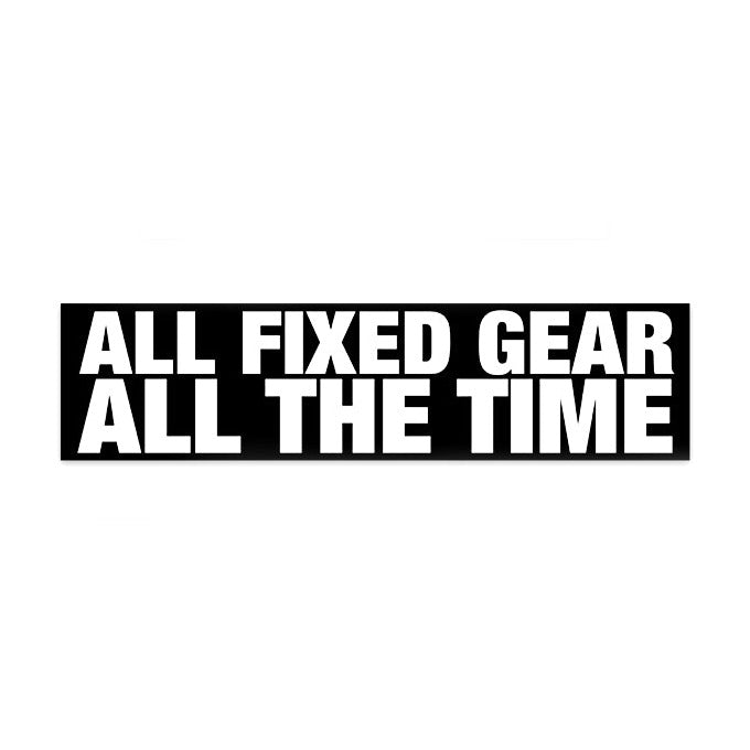 all the gear all the time "All Fixed Gear" sticker